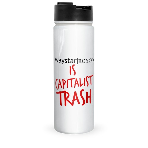 Waystar Royco Is Capitalist Trash Travel Mug