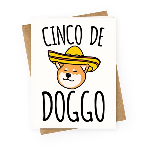Cinco De Doggo Greeting Card
