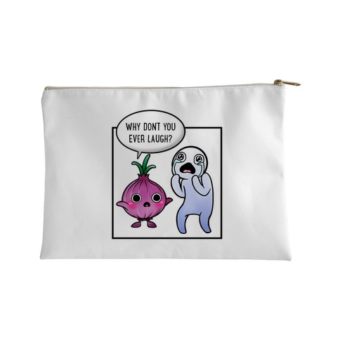 Why Don't You Ever Laugh? Accessory Bag