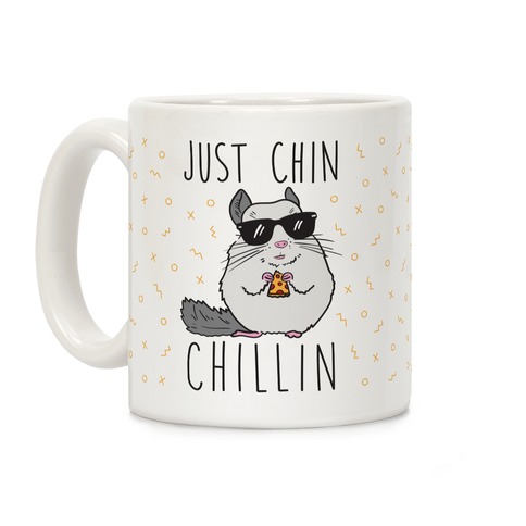 Just Chin-Chillin Coffee Mug