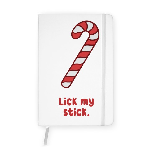 Lick My Stick Notebook