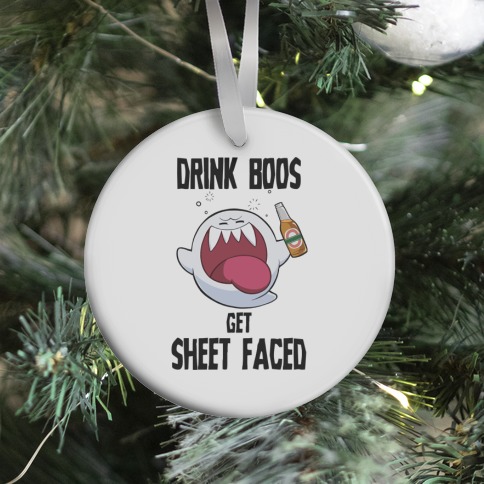 Drink Boos, Get Sheet Faced Ornament