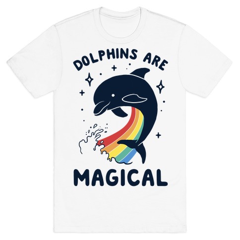 Dolphins Are Magical T-Shirt
