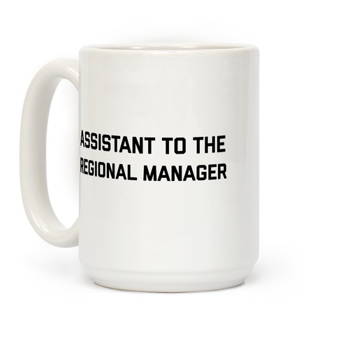 Assistant To The Regional Manager Coffee Mug