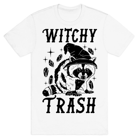Witchy Trash T-Shirt