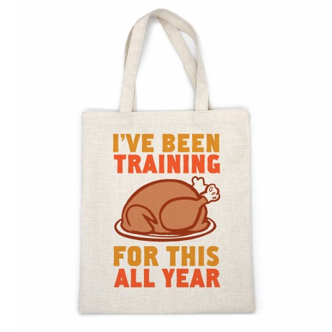 I've Been Training For This All Year Casual Tote