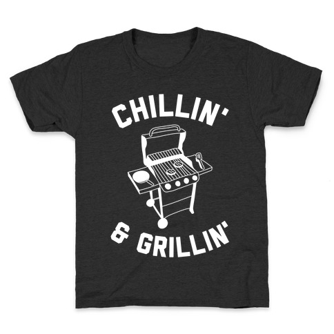 Chillin' & Grillin' Kids T-Shirt