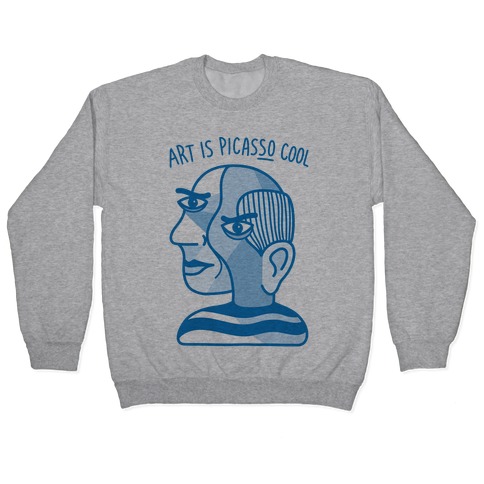 Art Is PicasSO Cool Pullover