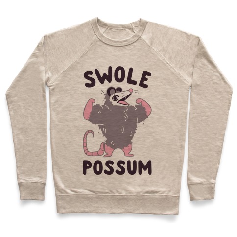 Swole Possum Pullover