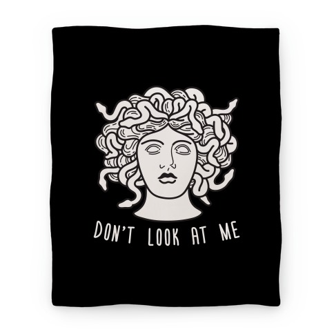 Don't Look At Me Medusa Blanket