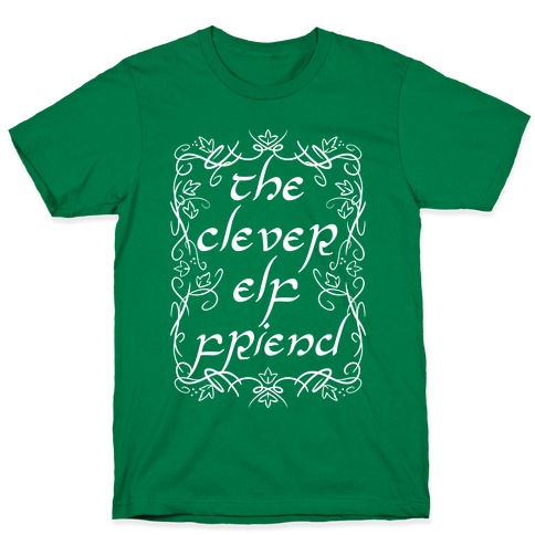 The Clever Elf Friend T-Shirt