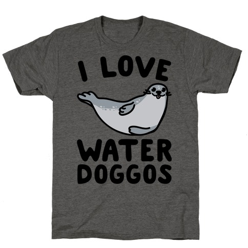 I Love Water Doggos T-Shirt