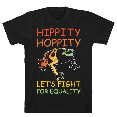 Hippity Hoppity Let's Fight For Equality White Print T-Shirt