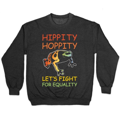 Hippity Hoppity Let's Fight For Equality White Print Pullover