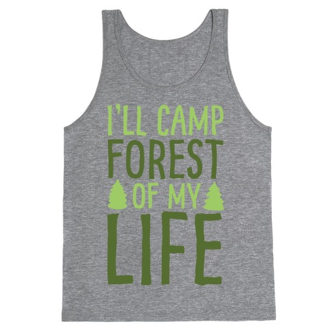 I'll Camp Forest Of My Life White Print Tank Top