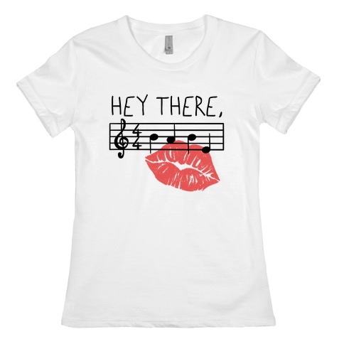 Hey There Babe Music Pun Womens T-Shirt