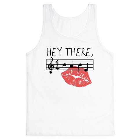 Hey There Babe Music Pun Tank Top