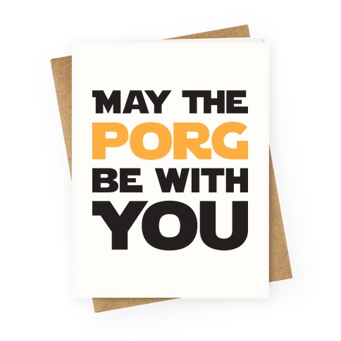May The Porg Be With You Greeting Card