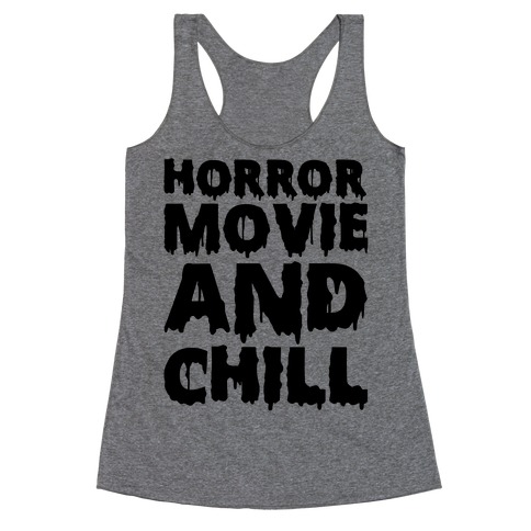 Horror Movie And Chill Racerback Tank Top