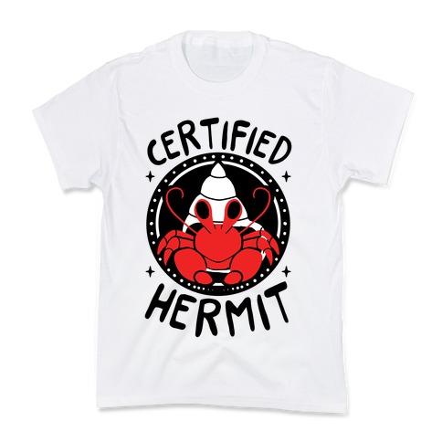 Certified Hermit Kids T-Shirt