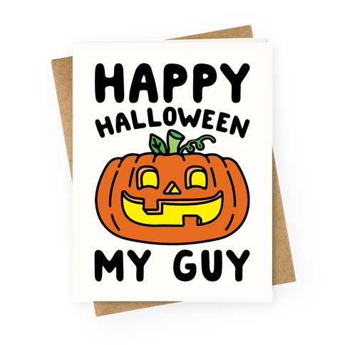Happy Halloween My Guy Greeting Card