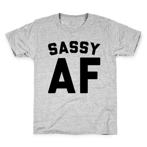 Sassy Af Kids T-Shirt