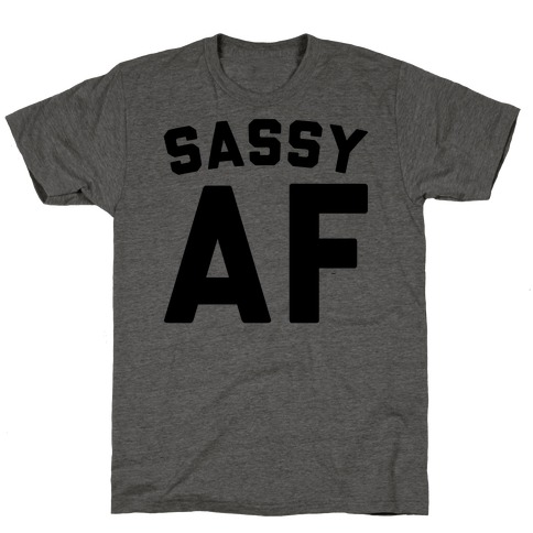 Sassy Af T-Shirt