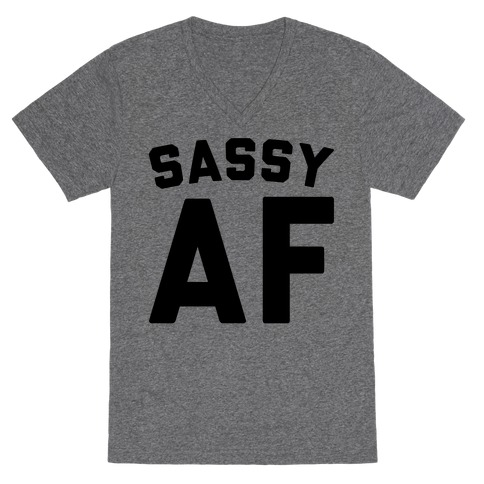 Sassy Af V-Neck Tee Shirt