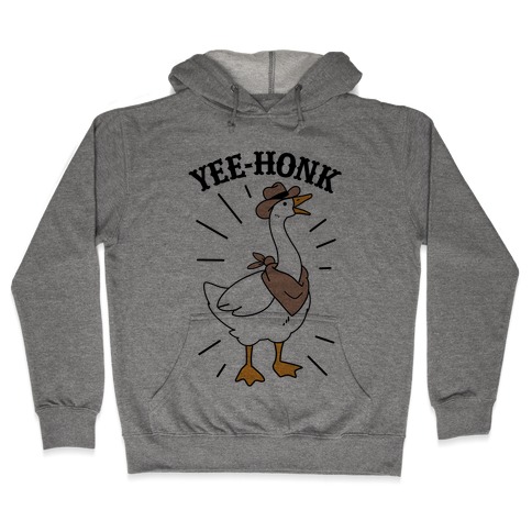 YEE-HONK Hooded Sweatshirt