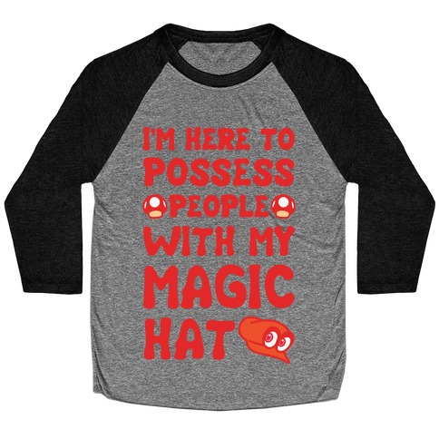 I'm Here To Possess People With My Magic Hat White Print Baseball Tee