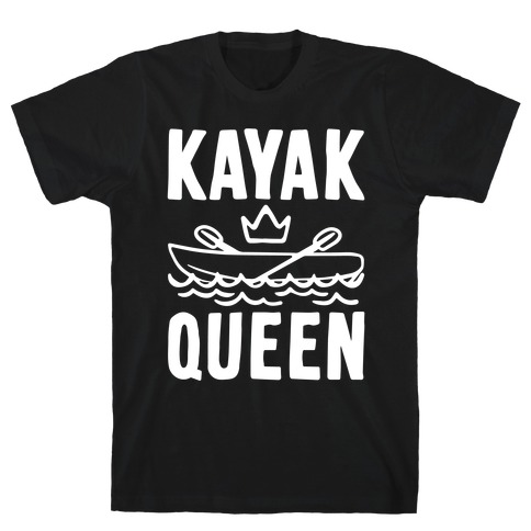 Kayak Queen T-Shirt