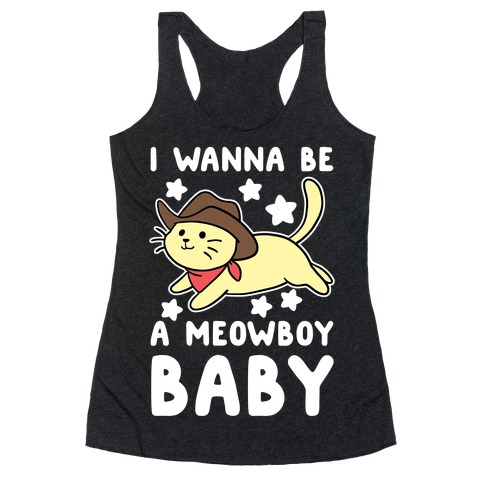 I Wanna be a Meowboy, Baby Racerback Tank Top