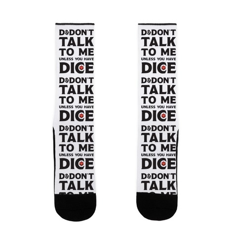 D&Don't Talk To Me Unless You Have Dice Sock