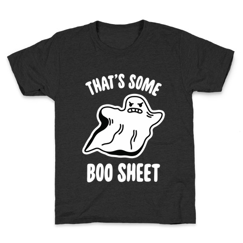 That's Some Boo Sheet Kids T-Shirt