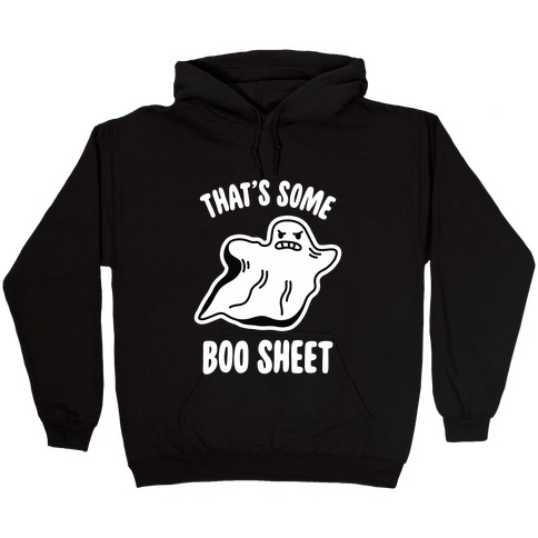 That's Some Boo Sheet Hooded Sweatshirt