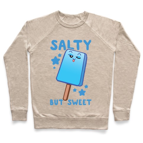 Salty But Sweet Pullover