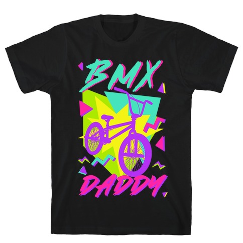 BMX Daddy T-Shirt