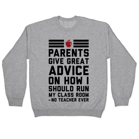 Parents Give Great Advice Pullover