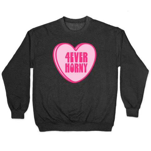 4ever Horny Candy Heart Pullover