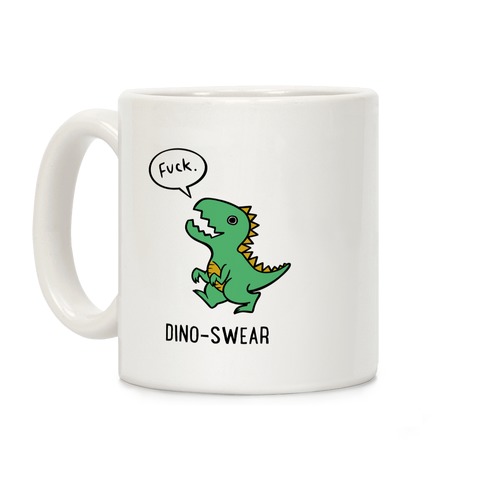 Dino-swear Coffee Mug