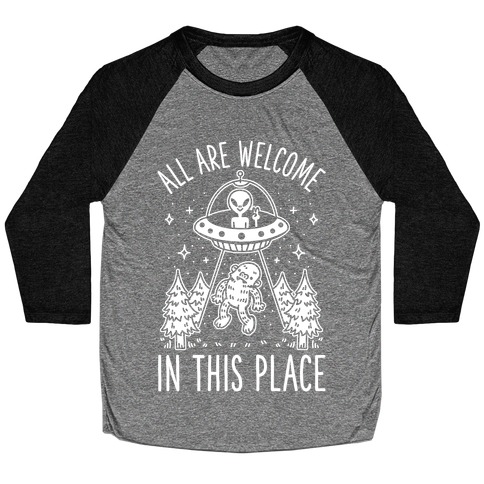 All are Welcome in this Place Bigfoot Alien Abduction Baseball Tee