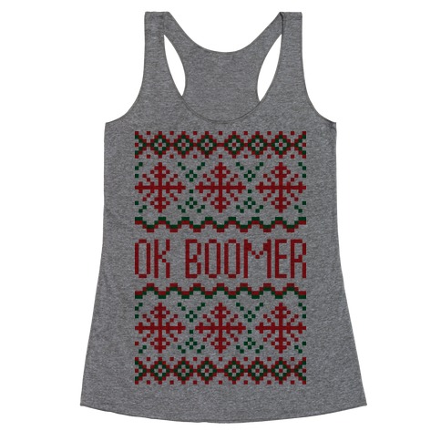 Ok Boomer Ugly Christmas Sweater Racerback Tank Top
