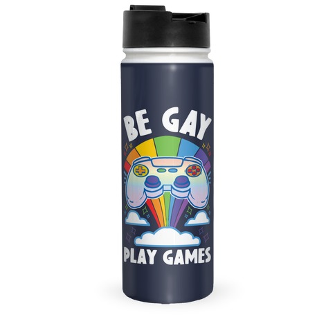 Be Gay Play Games Travel Mug