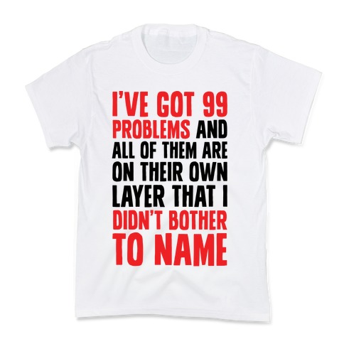 Digital Artists have 99 problems Kids T-Shirt
