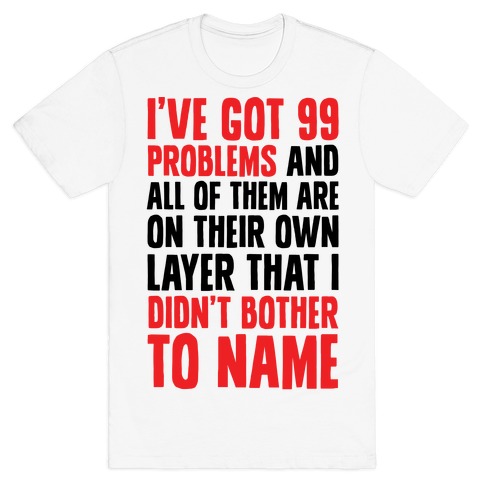 Digital Artists have 99 problems T-Shirt