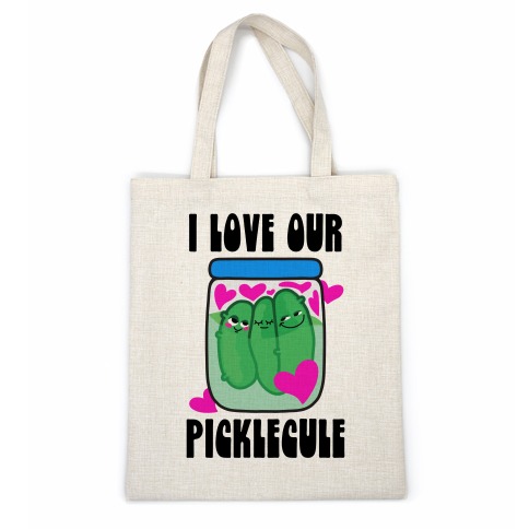 I Love Our Picklecule Casual Tote