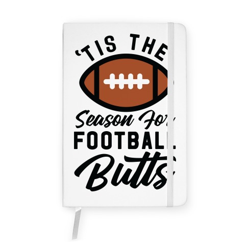 'Tis the Season for Football Butts Notebook