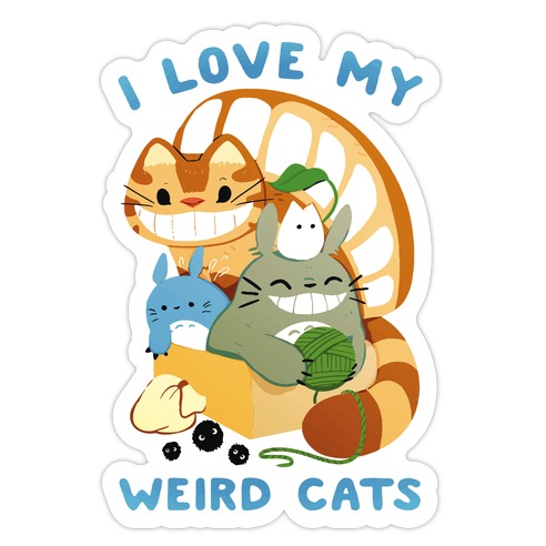 I love my weird cats Die Cut Sticker