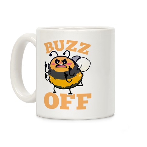 Buzz Off Coffee Mug