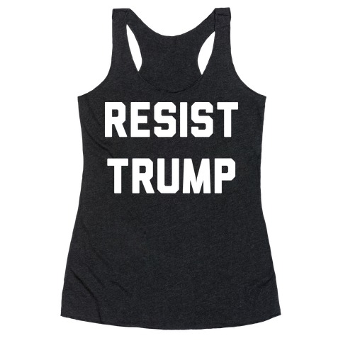 Resist Trump Racerback Tank Top